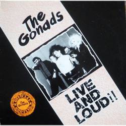The Gonads : Live and Loud!!